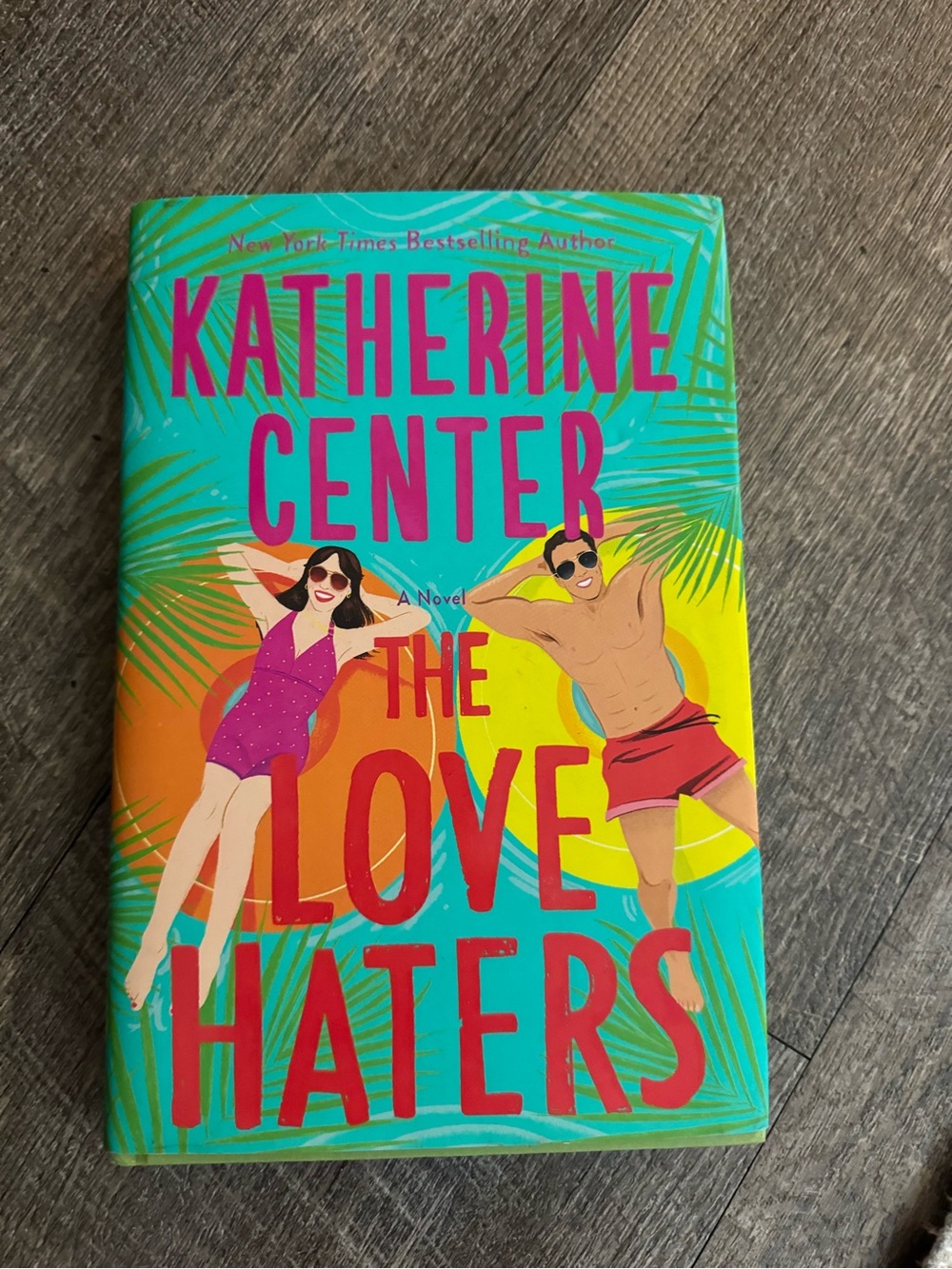 Katherine Center - The Love-Haters Hardcover